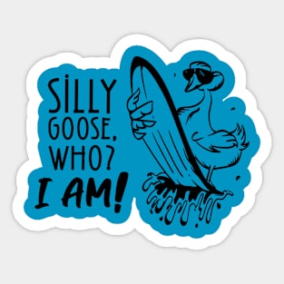 Silly Goose Who I'am Sticker